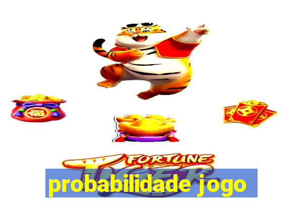 probabilidade jogo